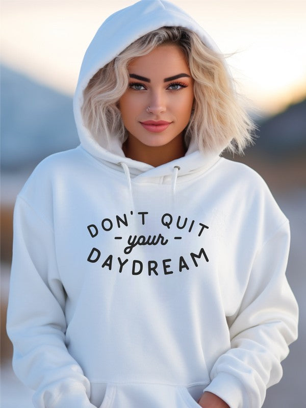 Don't Quit Your Daydream Hoodie Plus Size