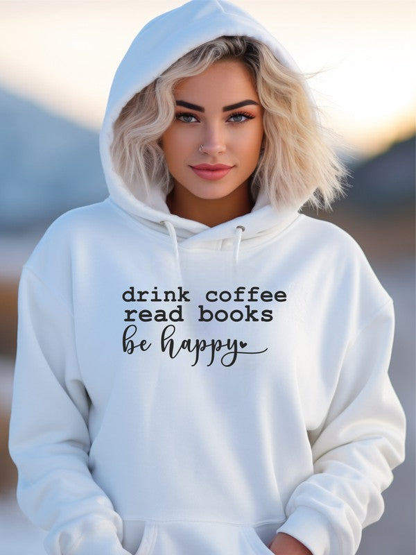 Drink Coffee Read Books Be Happy Graphic Hoodie Plus